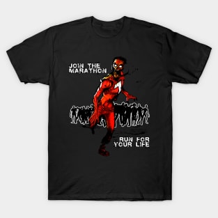Run for your life T-Shirt